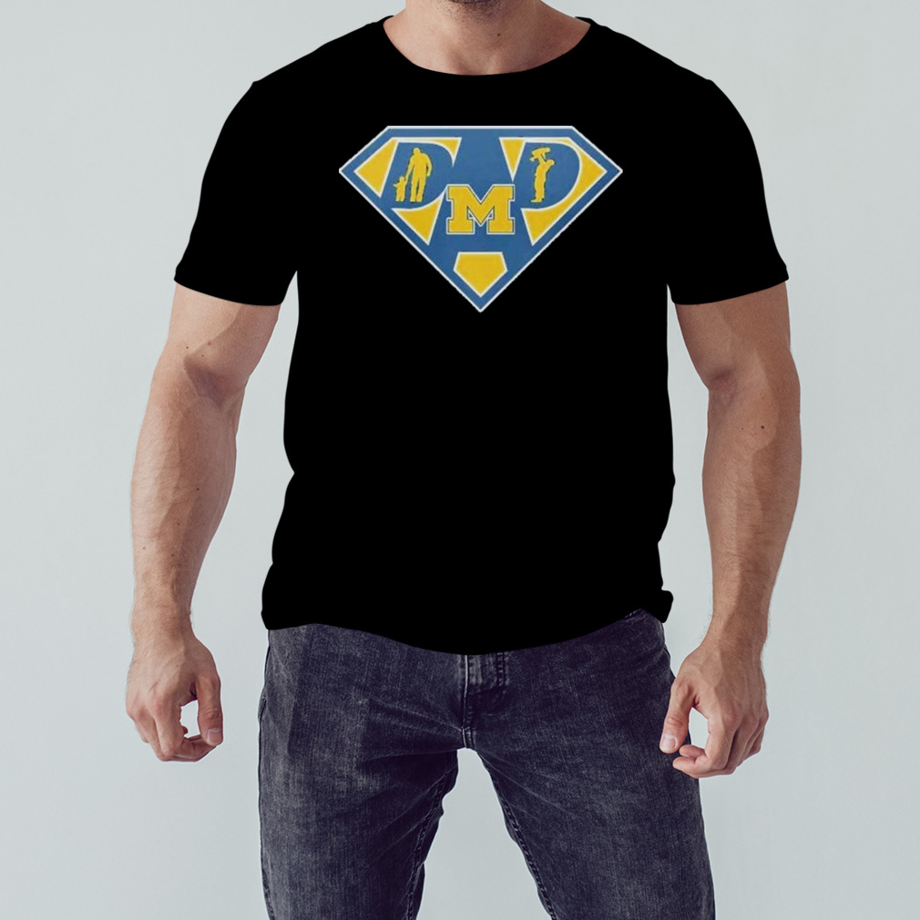michigan Wolverines Super dad shirt