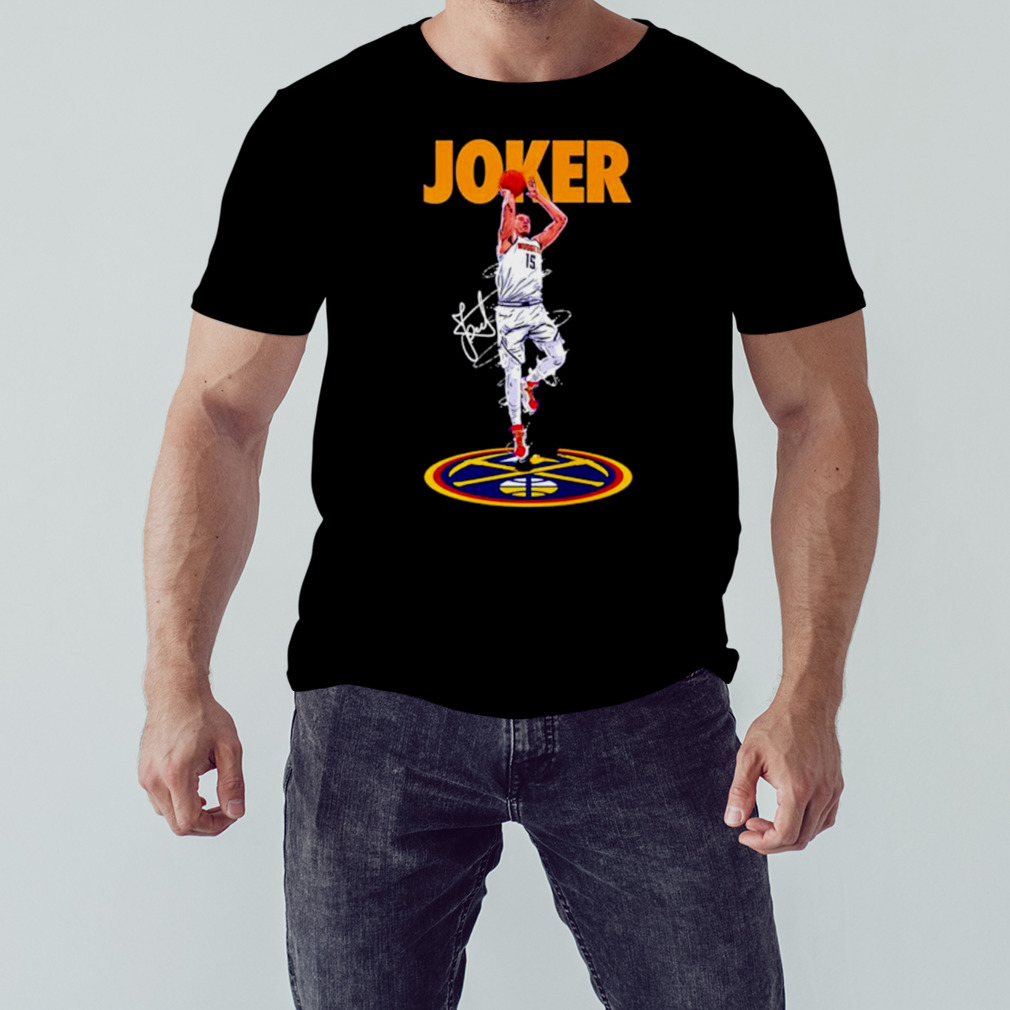 Nikola Jokić Denver Nuggets joker signature shirt