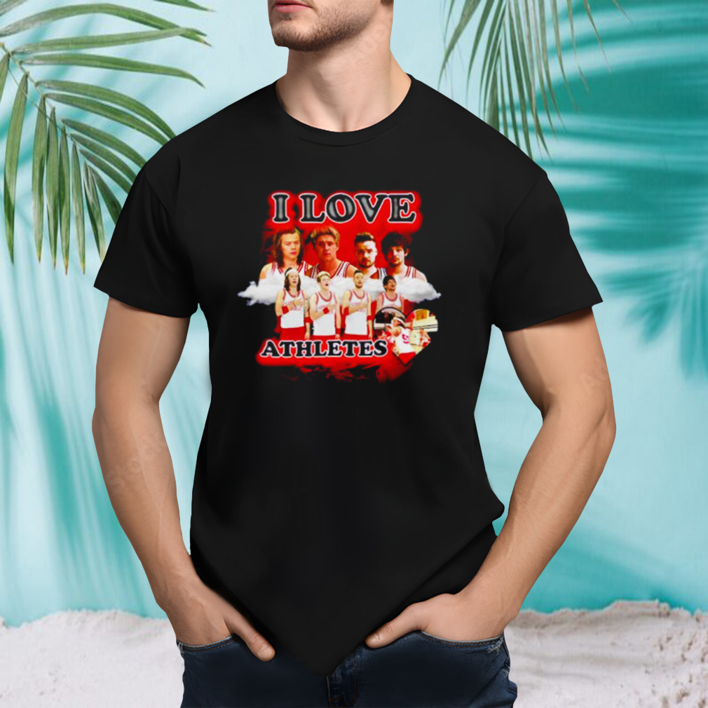 I love Athletes shirt