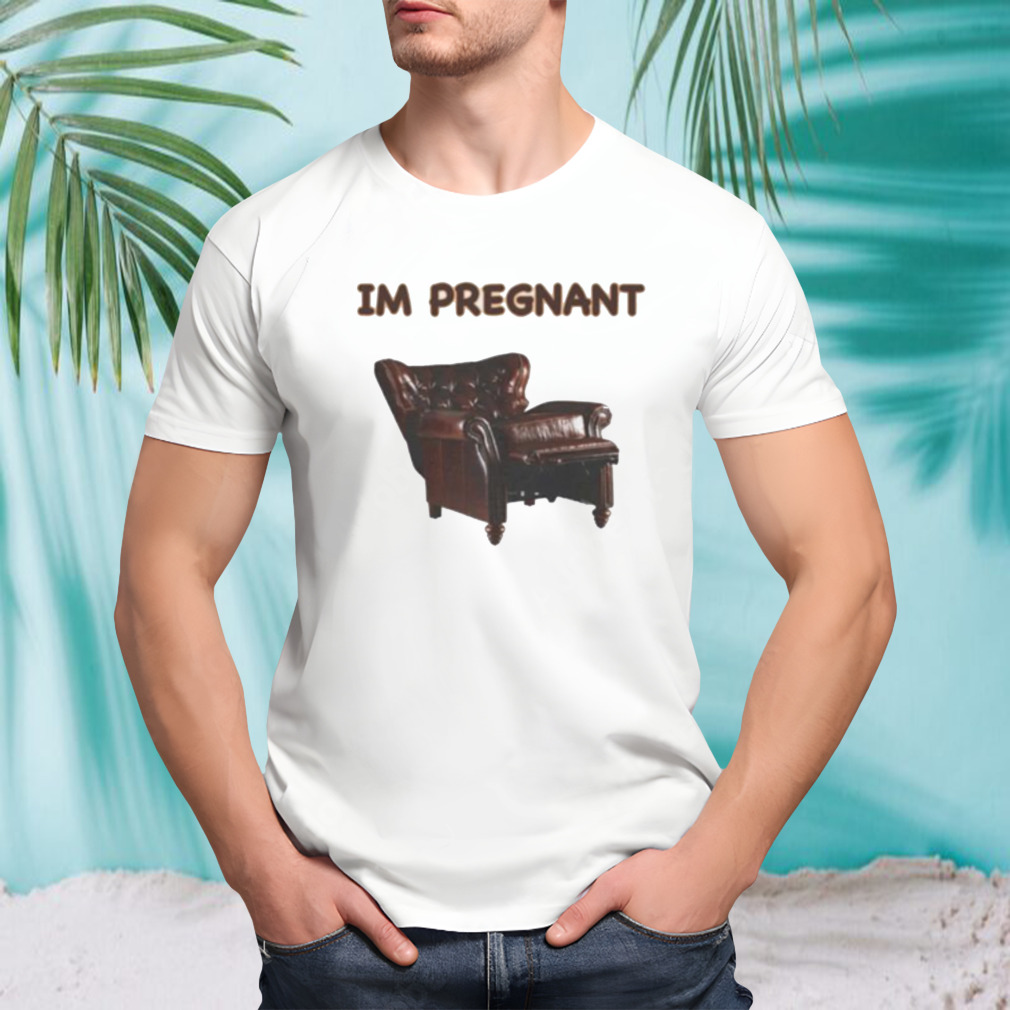 I’m pregnant shirt