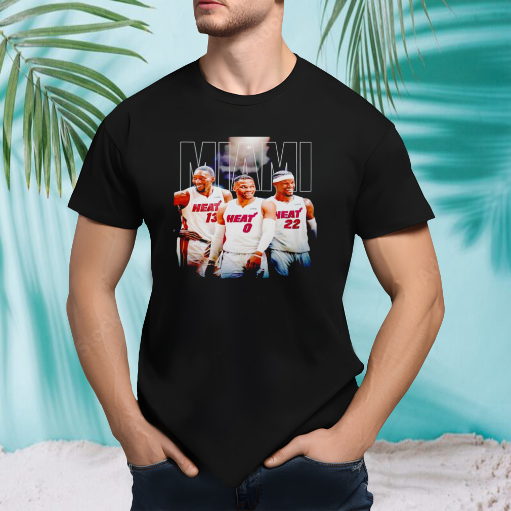 Miami Heat Russell Westbrook and Bam Adebayo and Jimmy Butler shirt
