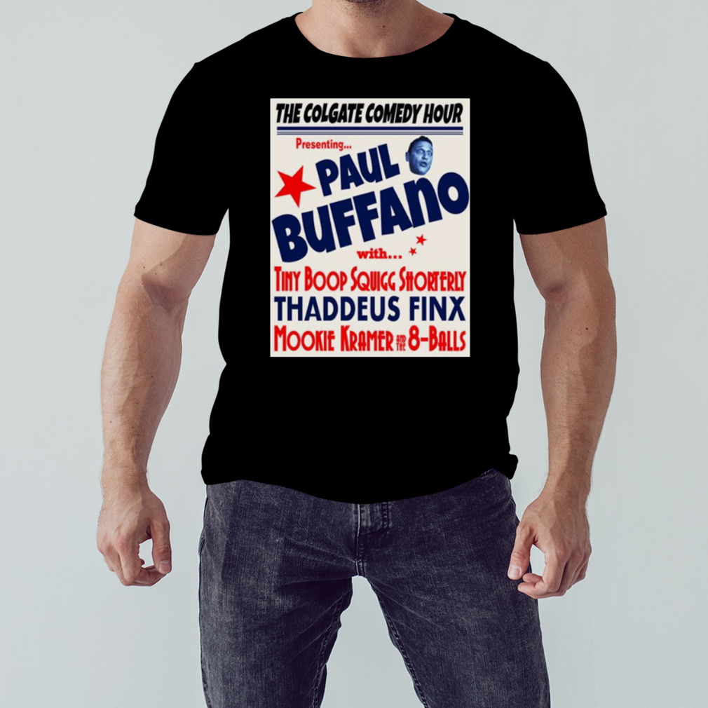 Paul Buffano Live I Think You Should Leave shirt
