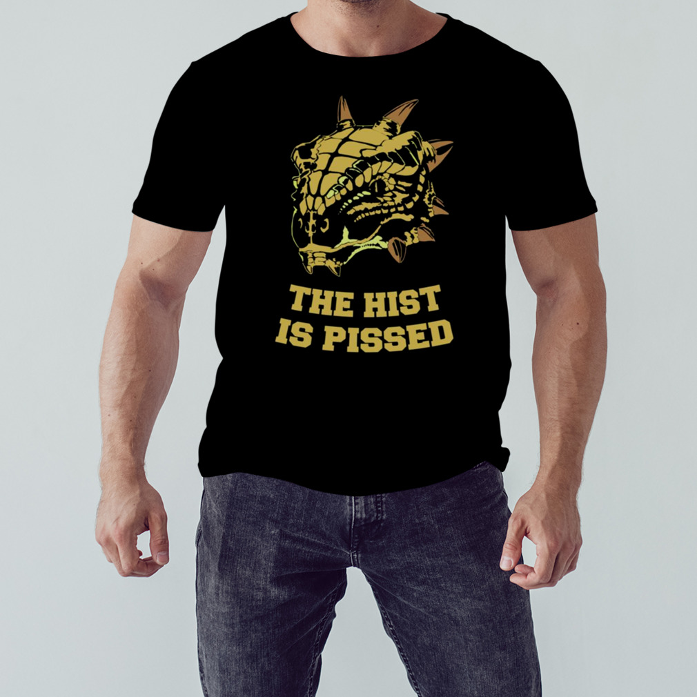 The Hist Is Pissed The Elder Scrolls shirt