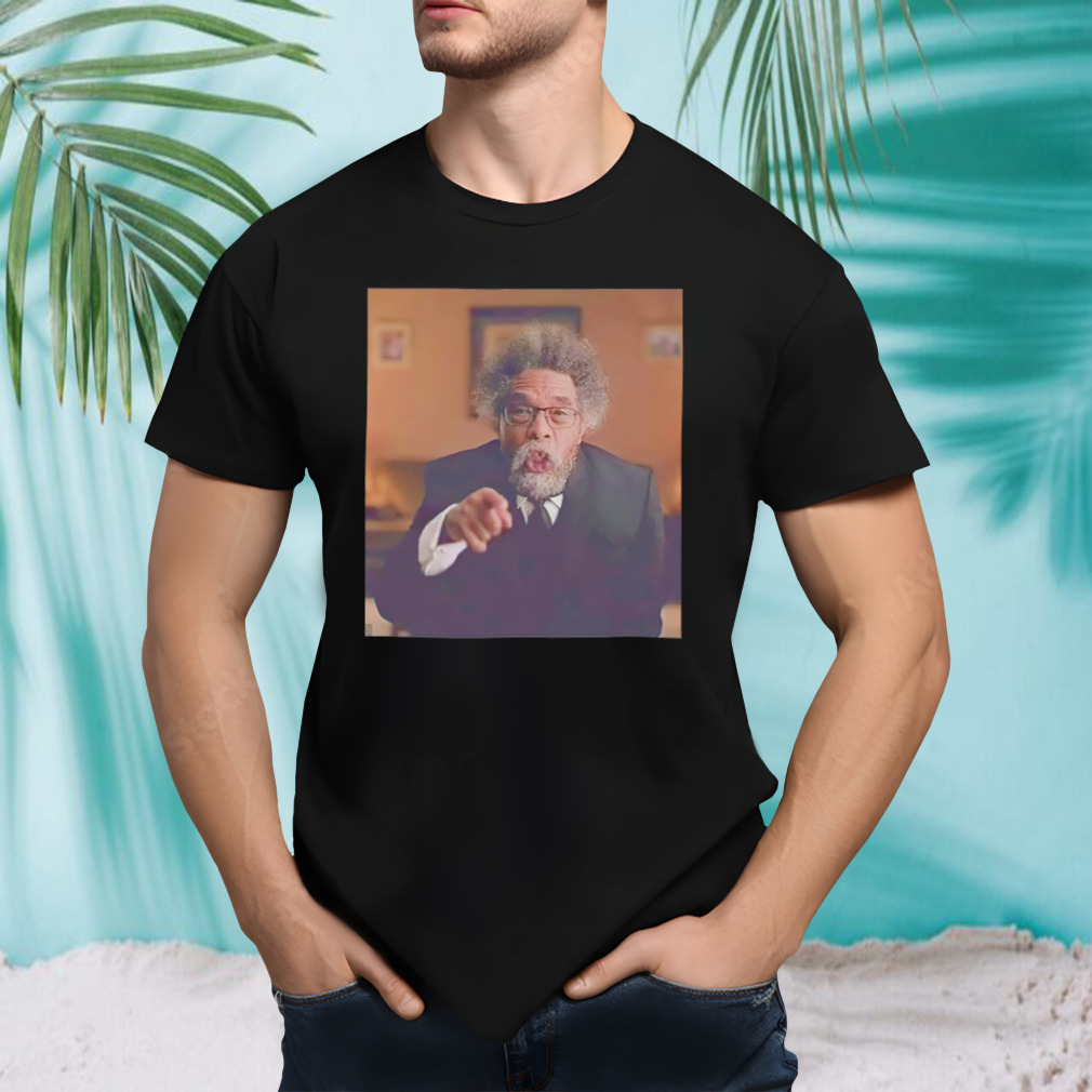 Cornel West for president photo shirt
