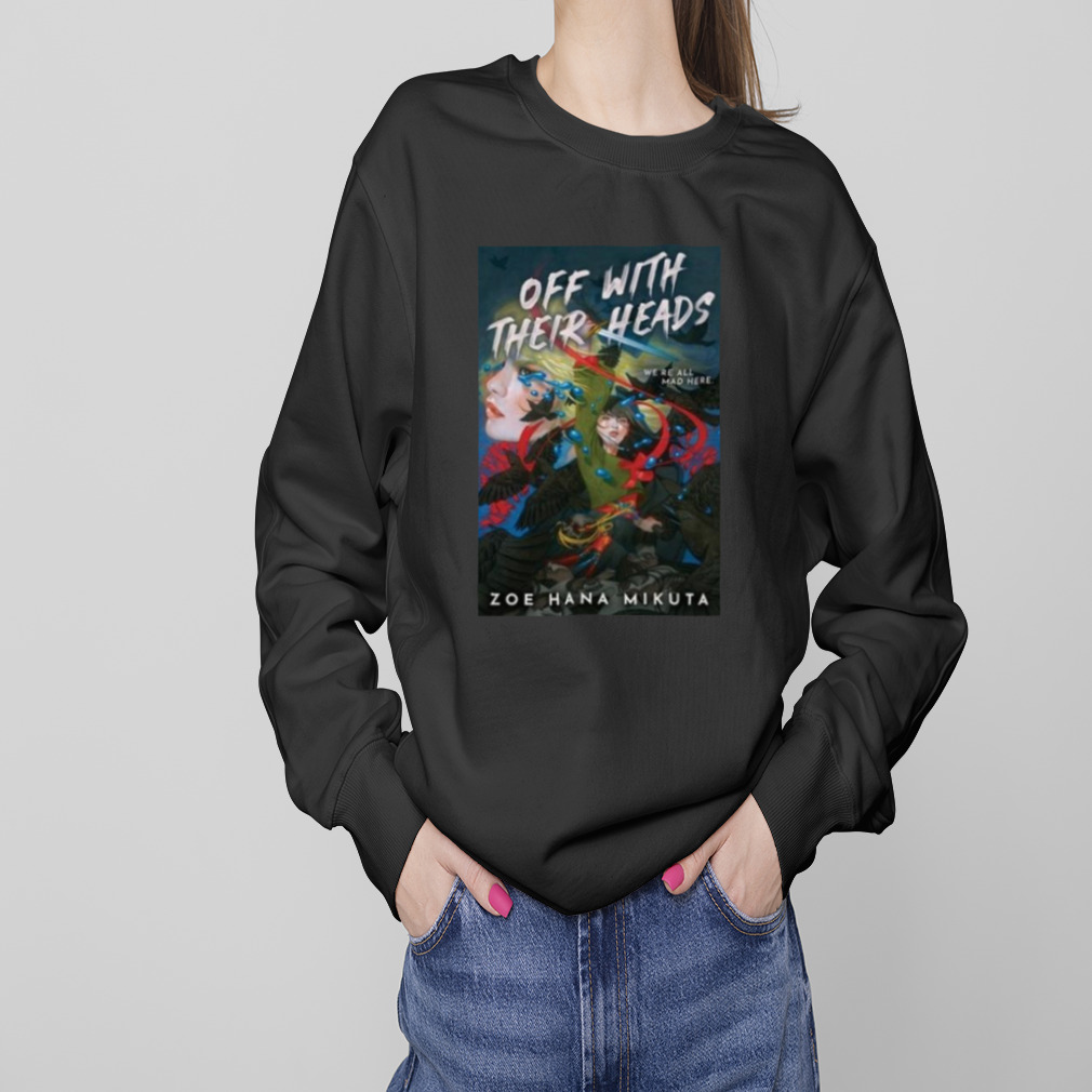 Zoe Hana Mikuta Off With Their Heads Zoe Hana Mikuta shirt 4 Sweaters
