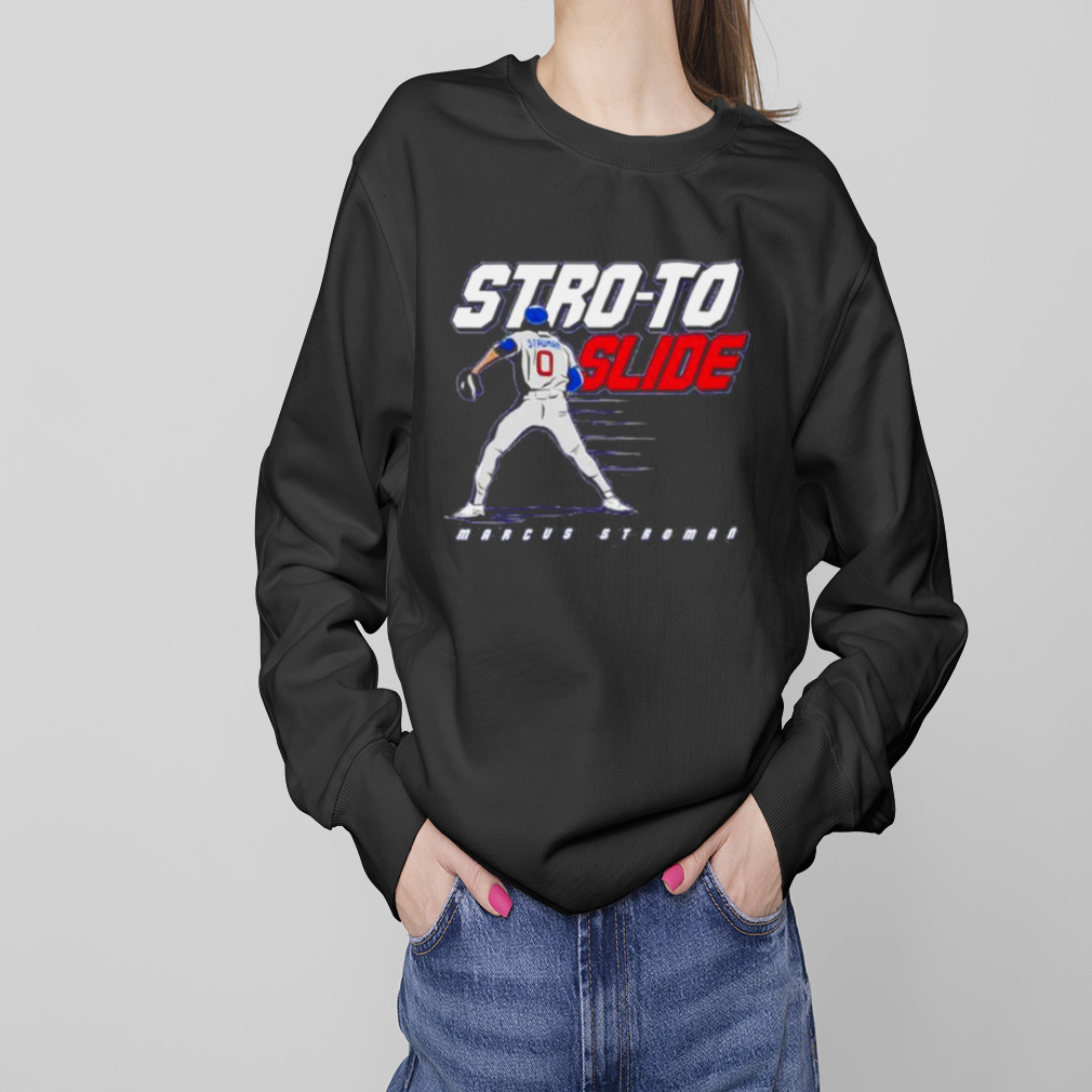 Stro To Slide Marcus Stroman Chicago Cubs Shirt