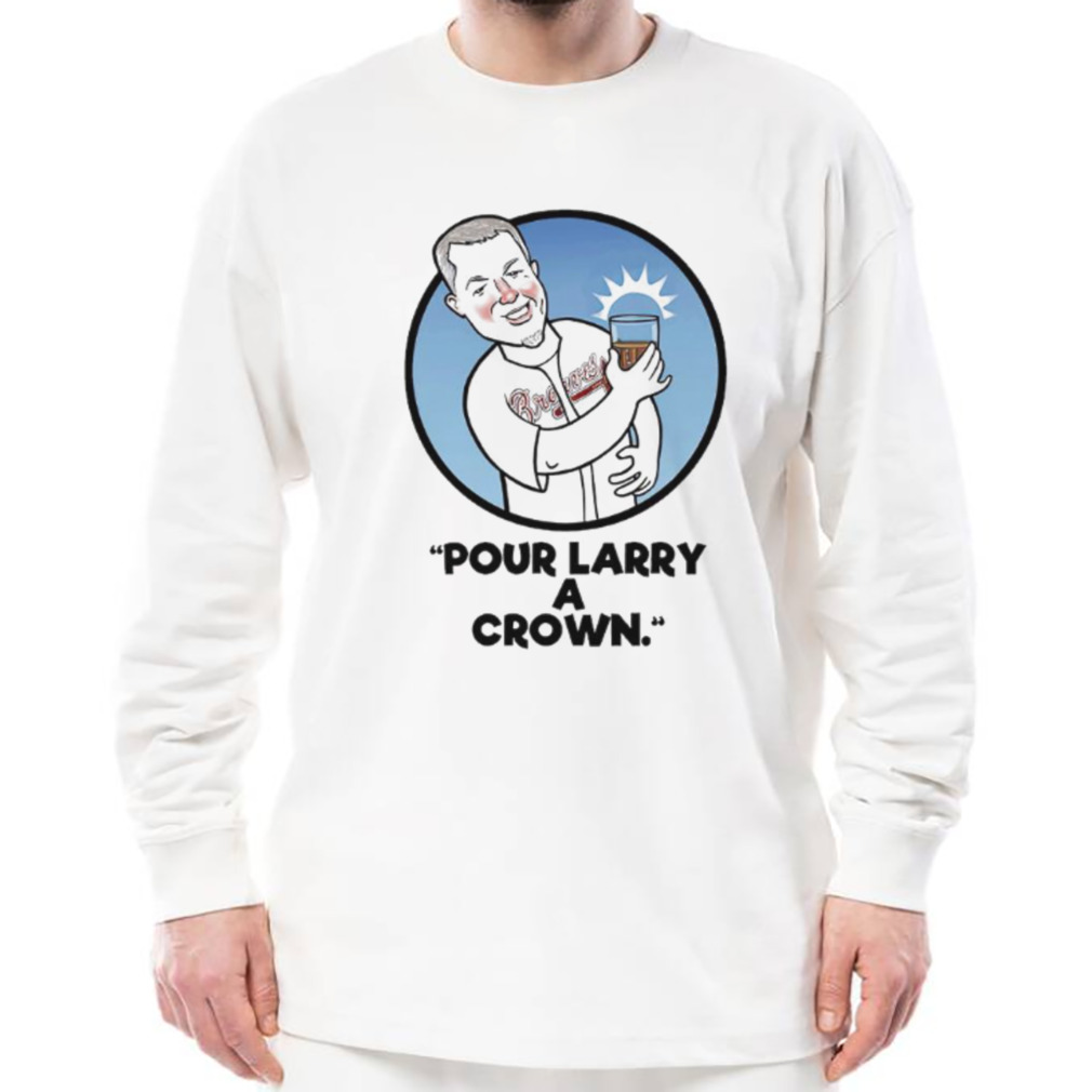 Chipper Jones Pour Larry A Crown T-Shirt