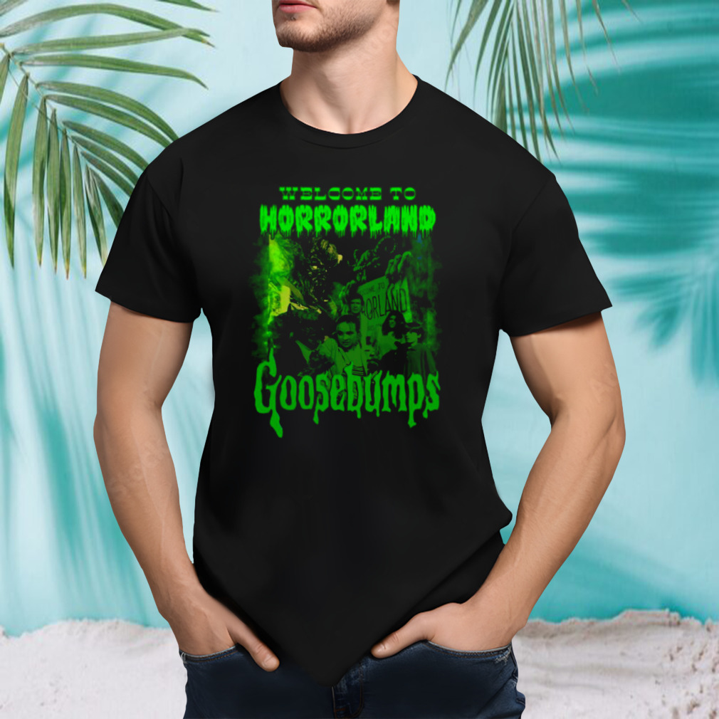 Welcome To Horrorland Goosebumps shirt
