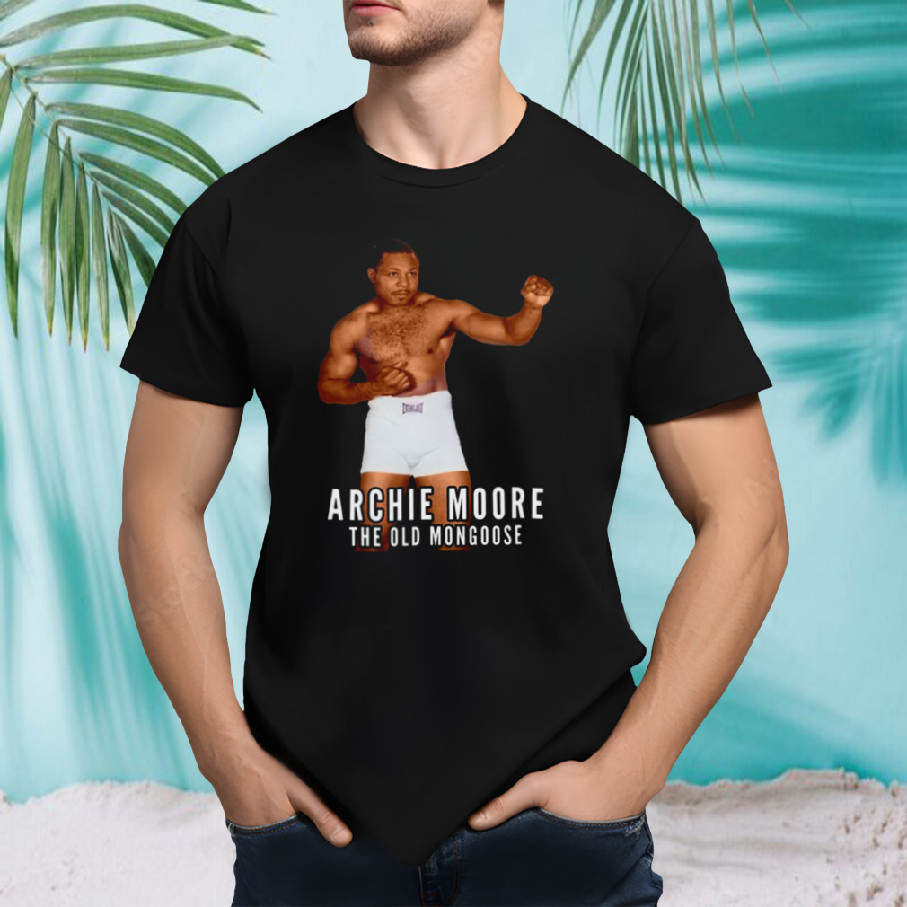 Archie Moore The Old Mongoose Boxing Legend Colorized shirt