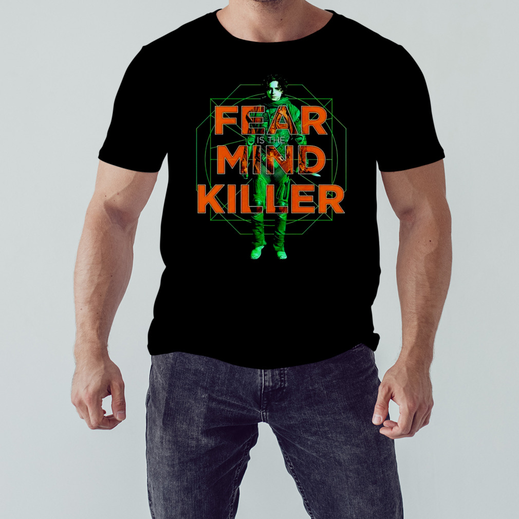 Fear is the mind killer shirt