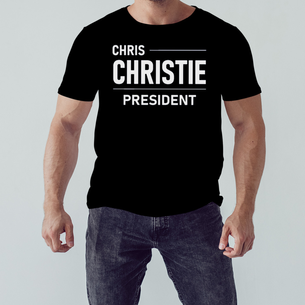 White Text Chris Christie For President Shirt