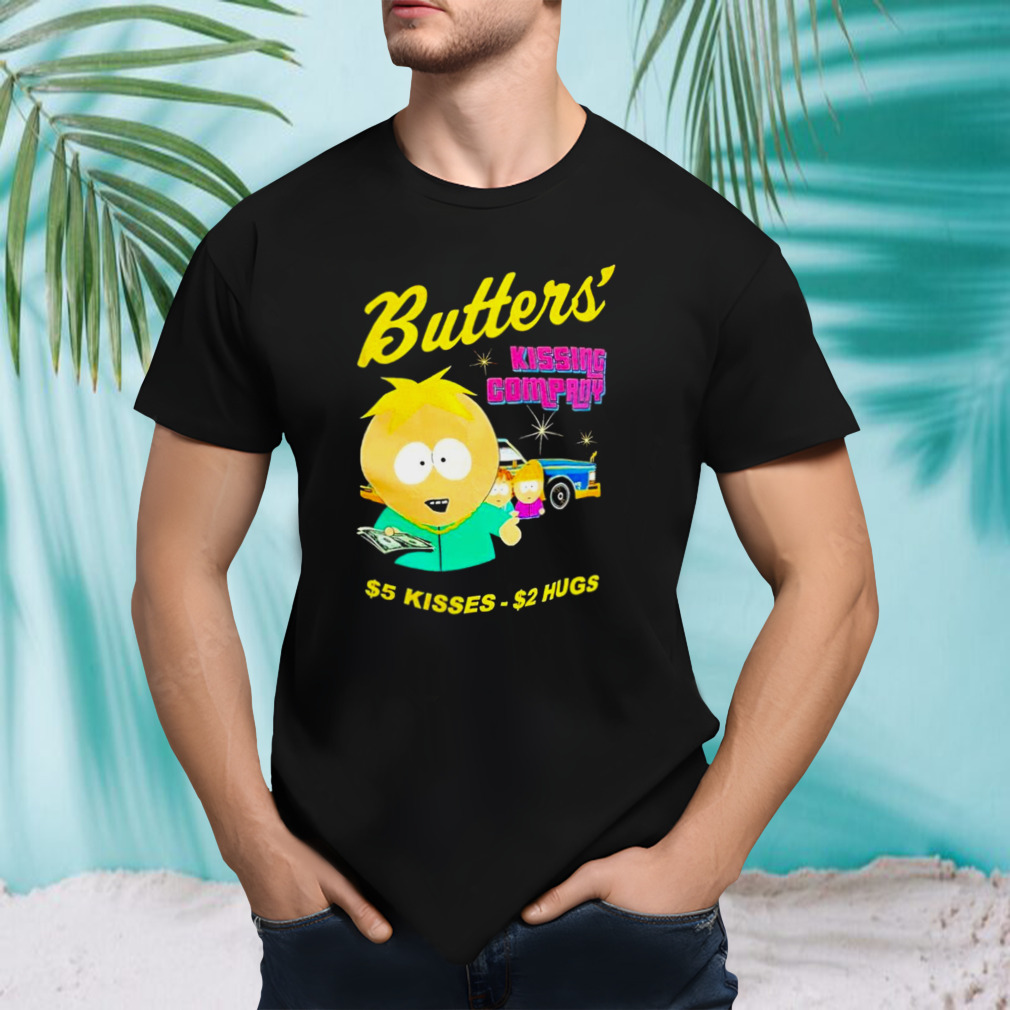 South Park Butters kissing company $5 kisses $2 hugs shirt