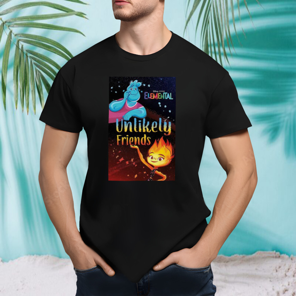 Unlikely Friends Elemental 2023 shirt