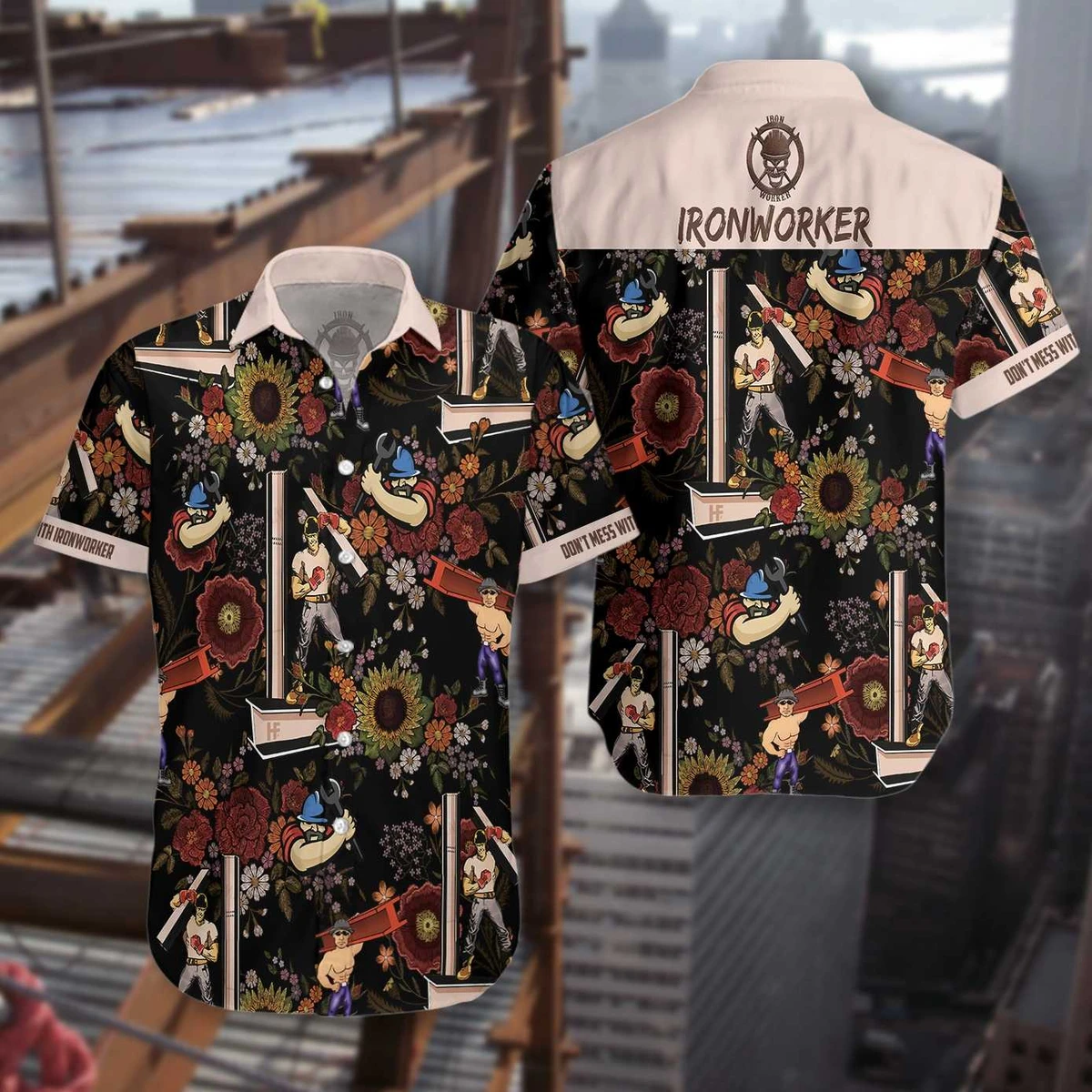 Don_T Mess With Ironworker Hawaiian Shirt