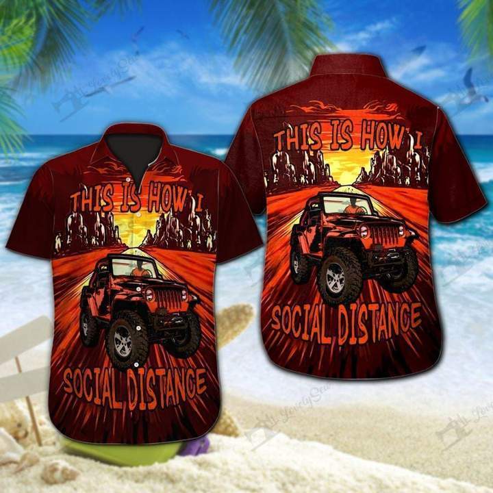 Jeep This Is How I Social Distance Hawaiian Shirt