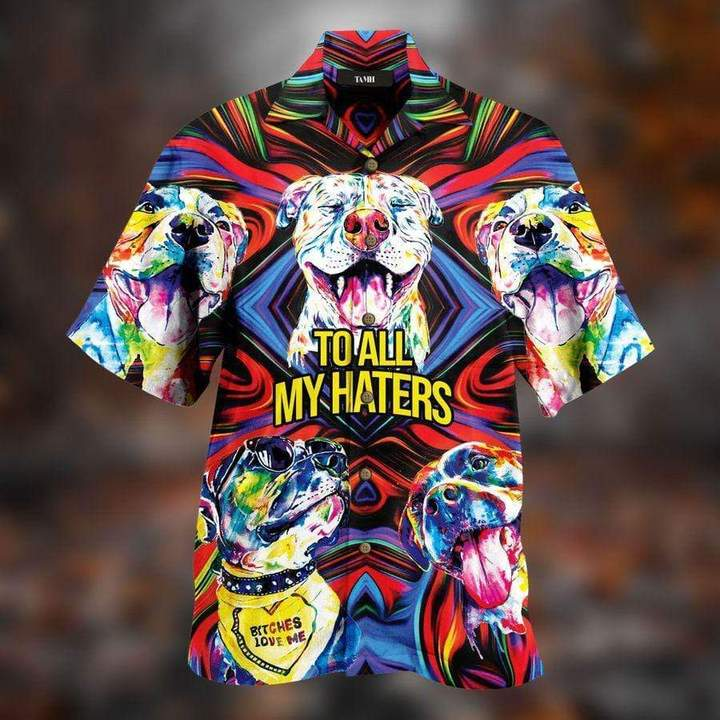 Pitbull -To All Haters 3D Hawaiian Shirt