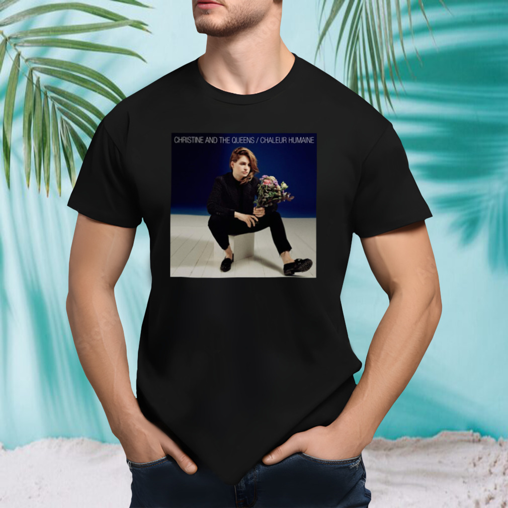 Chaleur Humaine Christine And The Queens shirt