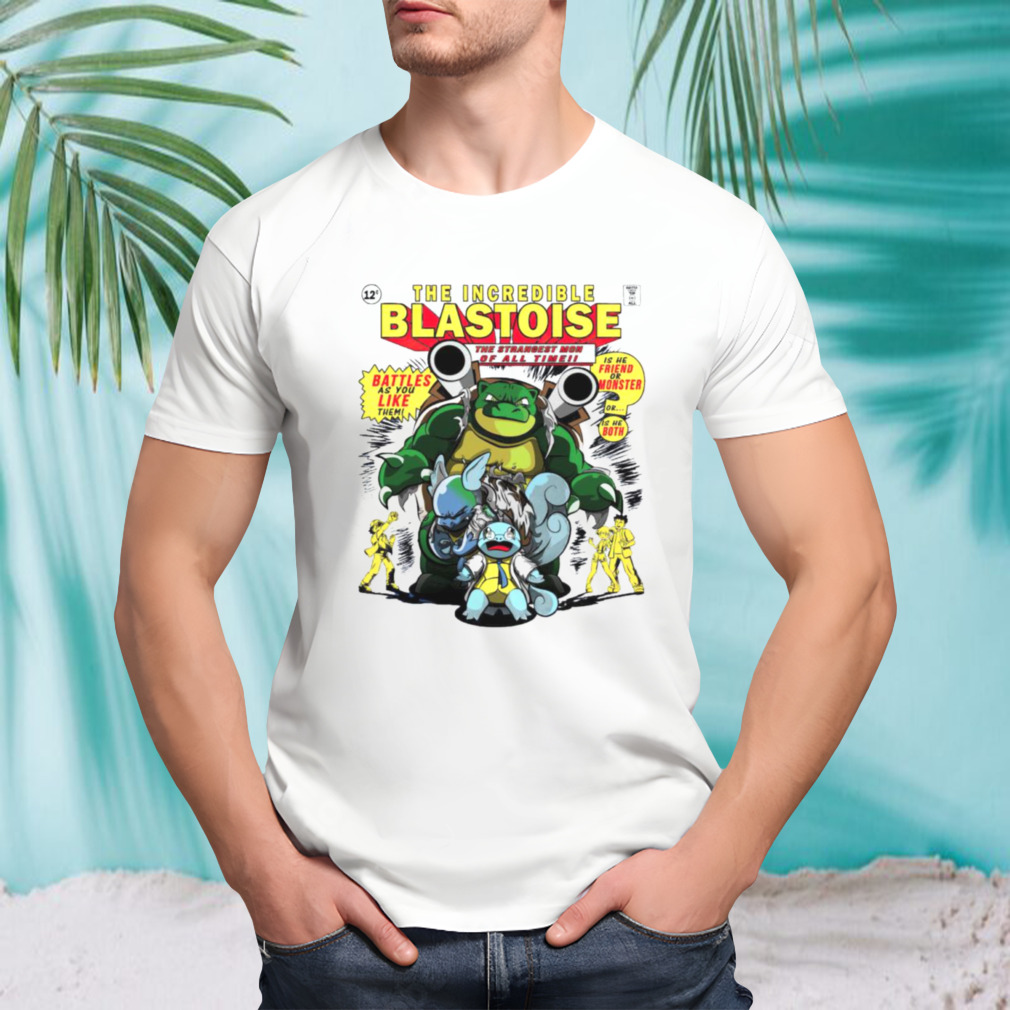 The Incredible Blastoise the strangest mom of all time shirt