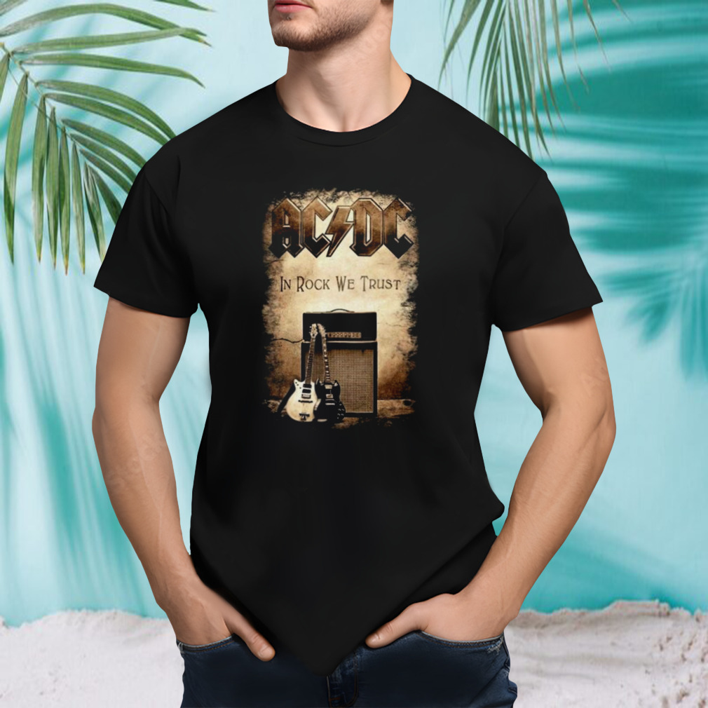 AC DC In Rock We Trust 2023 Vintage Shirt