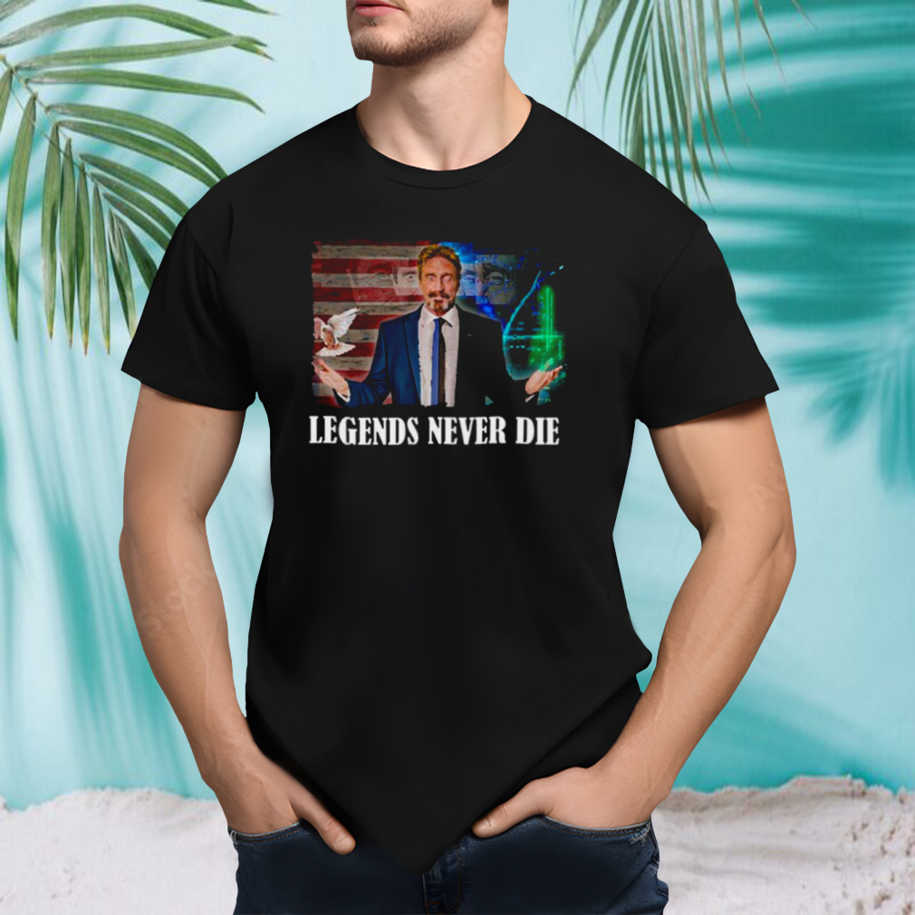 Mcafee Legends Never Die Cool John Mcafee Rip shirt