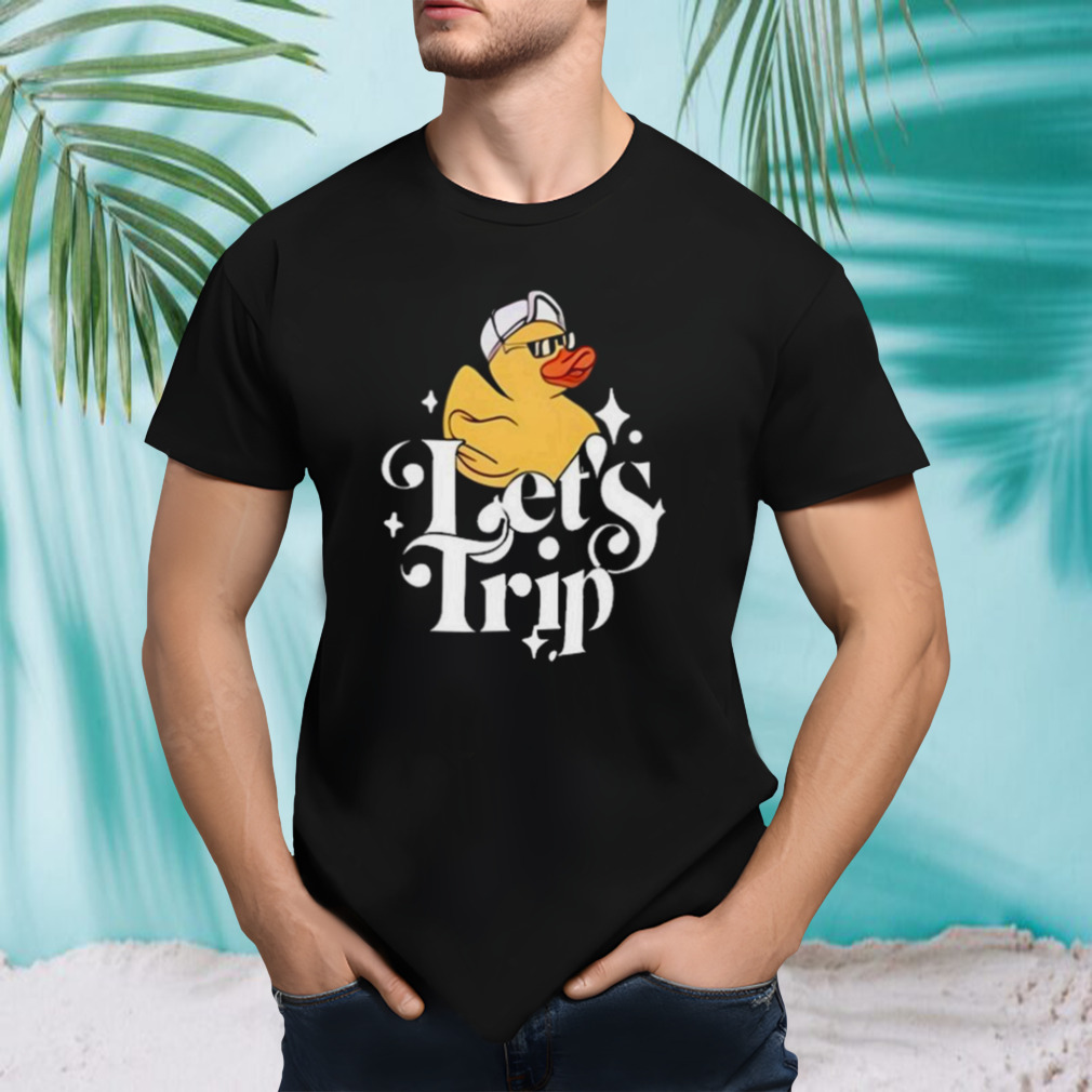 Sturniolo Triplets Duck Let’s Trip Shirt