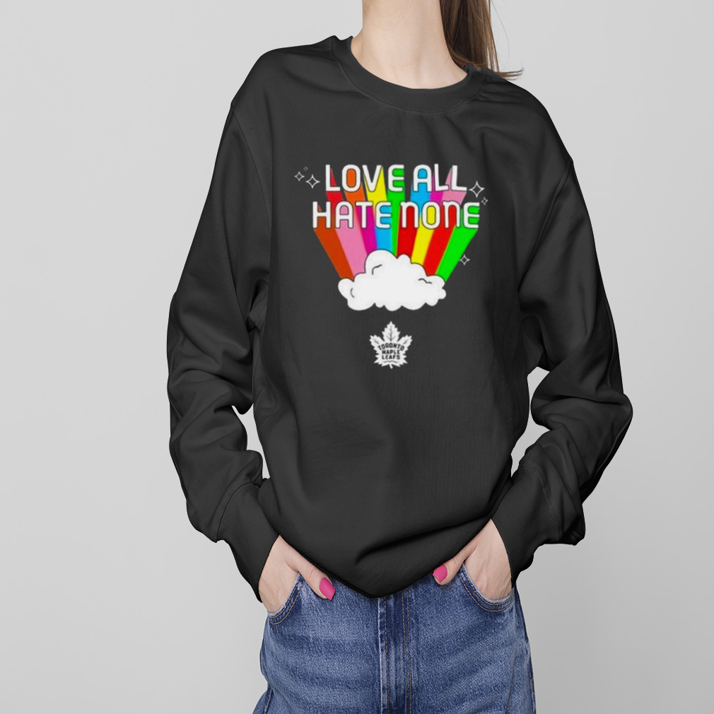 Toronto Maple Leafs love all hate none Pride 2023 shirt t-shirt by