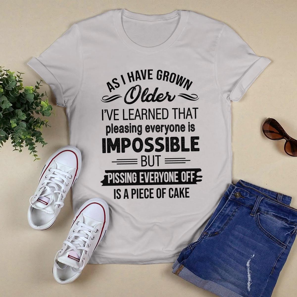 As I Have Grown Older shirt