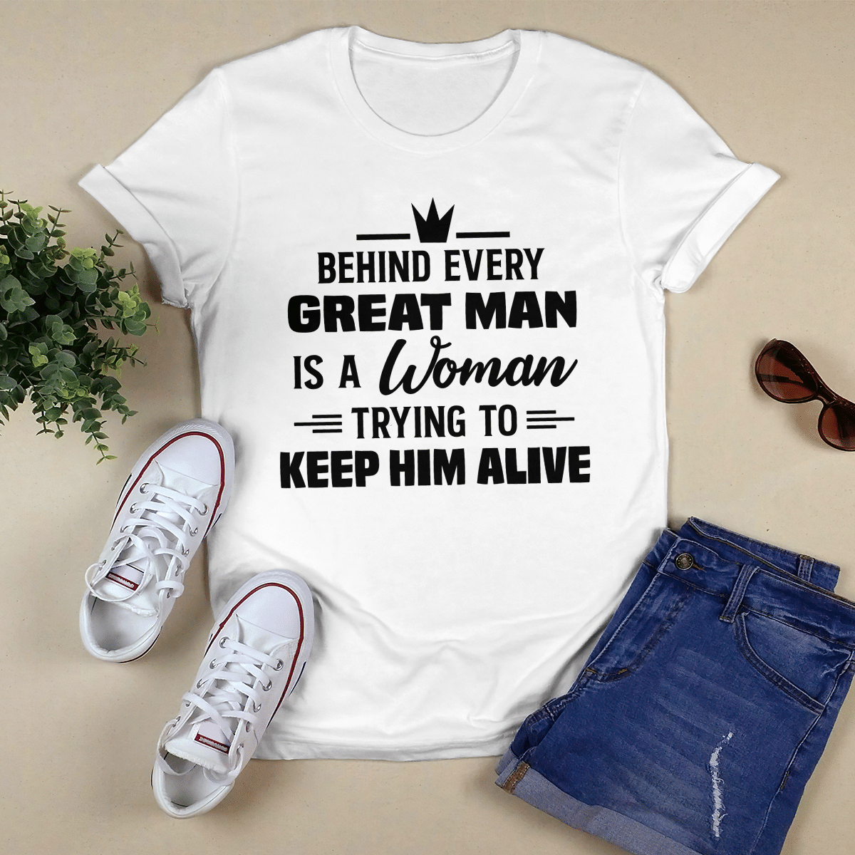 Behind Every Great Man shirt