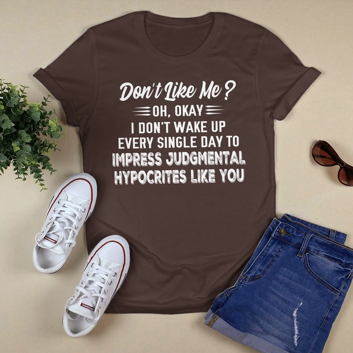 Don_t Like Me shirt