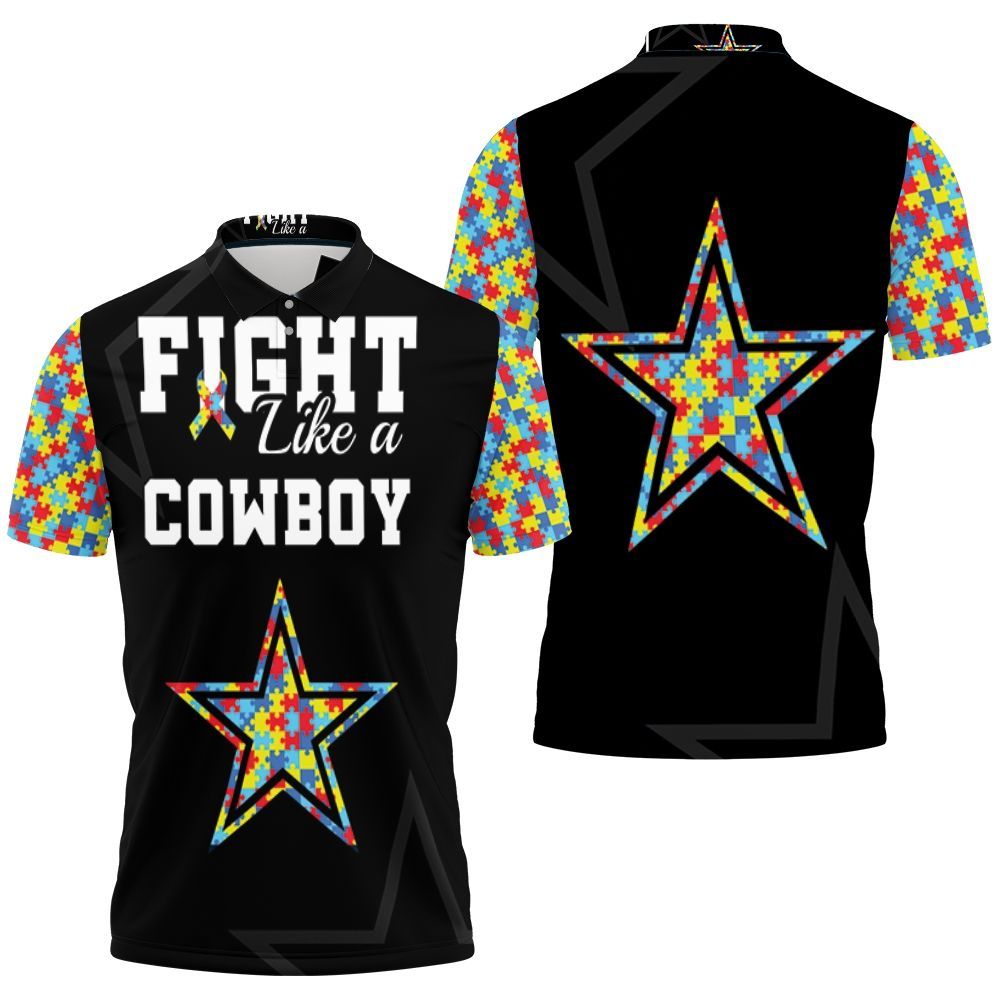 Fight Like A Dallas Cowboys Autism Support Polo Shirt All Over Print Shirt 3d T-shirt