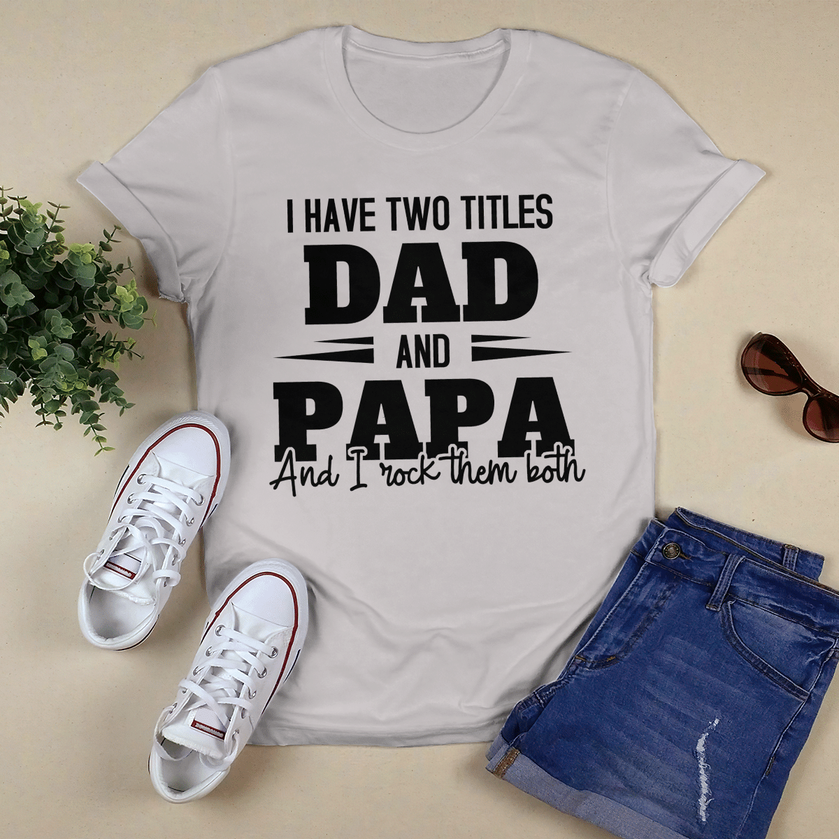 I Have Two Titles shirt