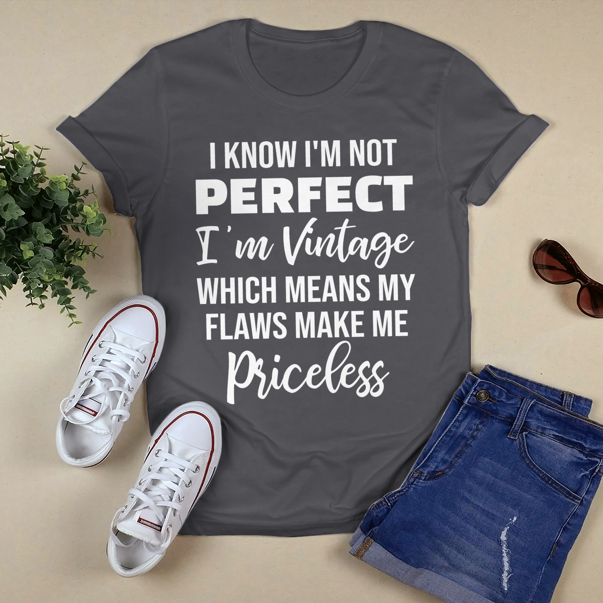 I Know I_m Not Perfect shirt