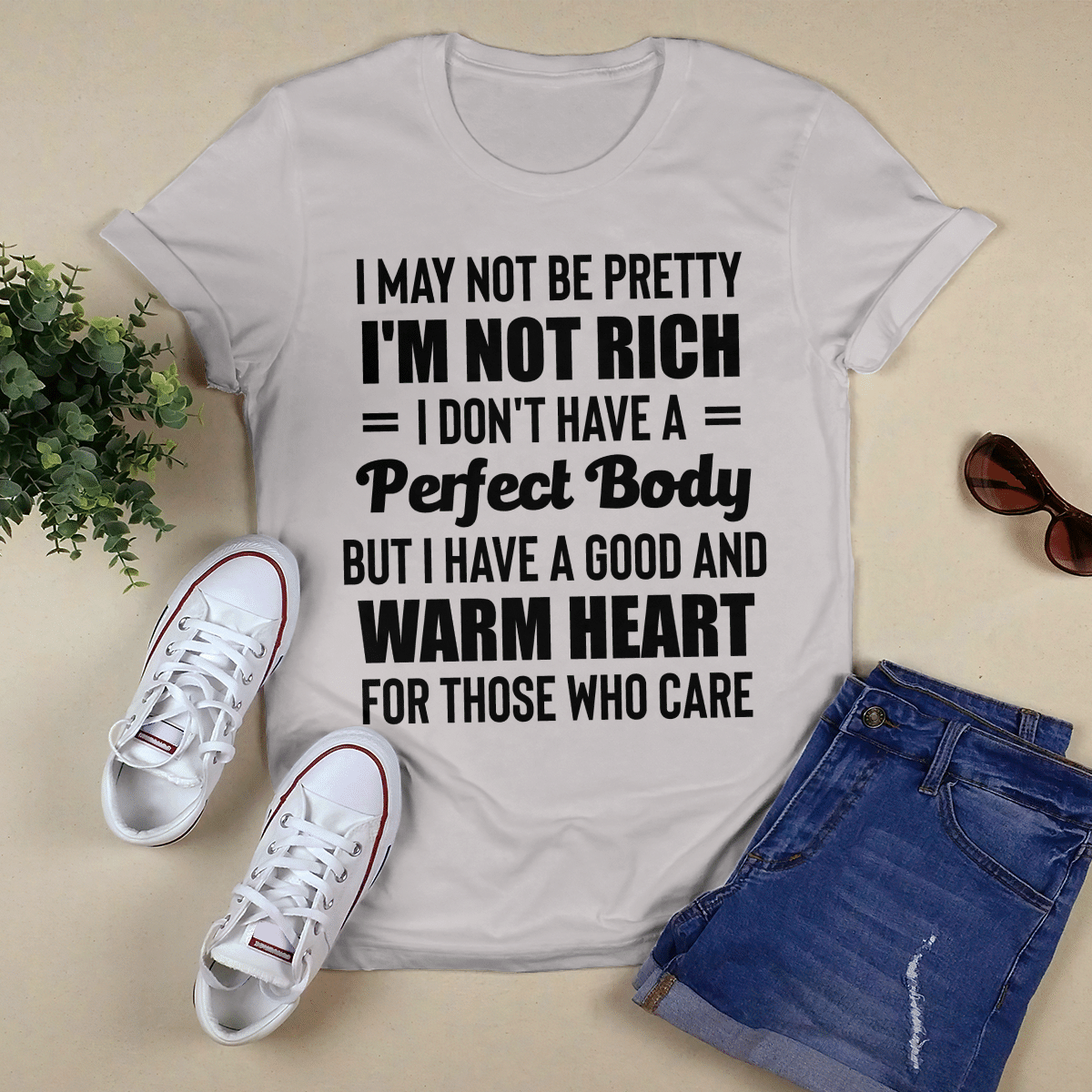 I May Not Be Pretty shirt
