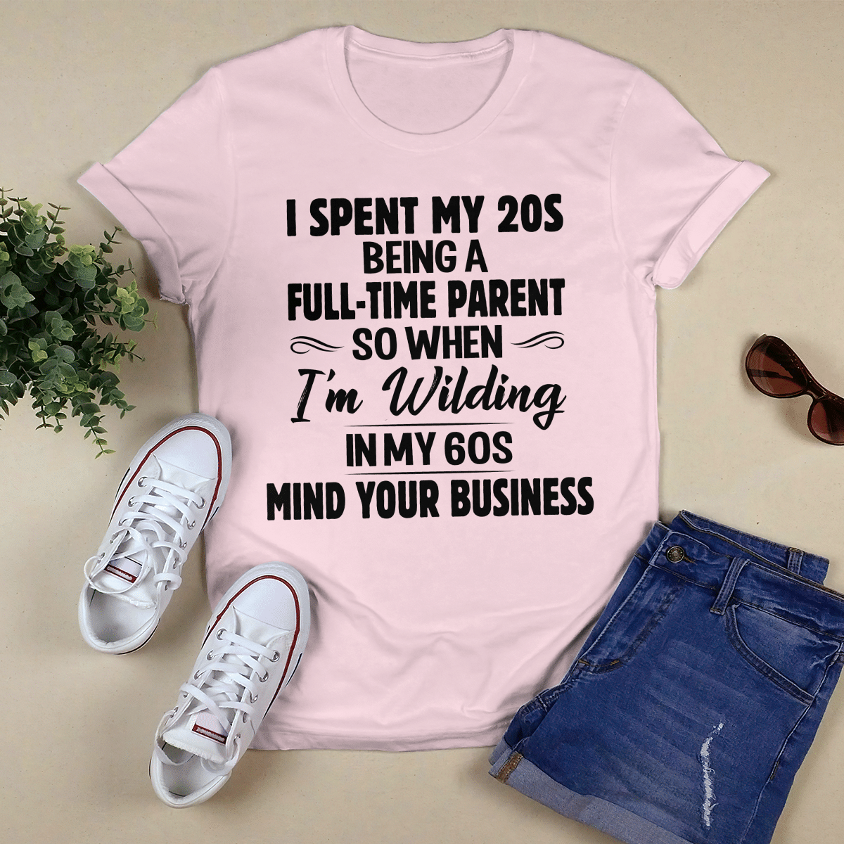 I Spent My 20s shirt
