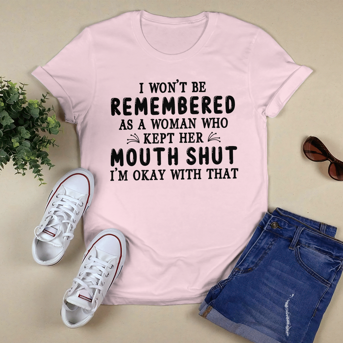 I Won_t Be Remembered shirt