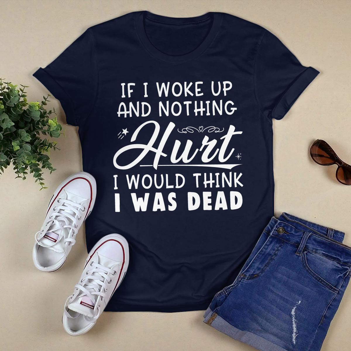 If I Woke Up shirt