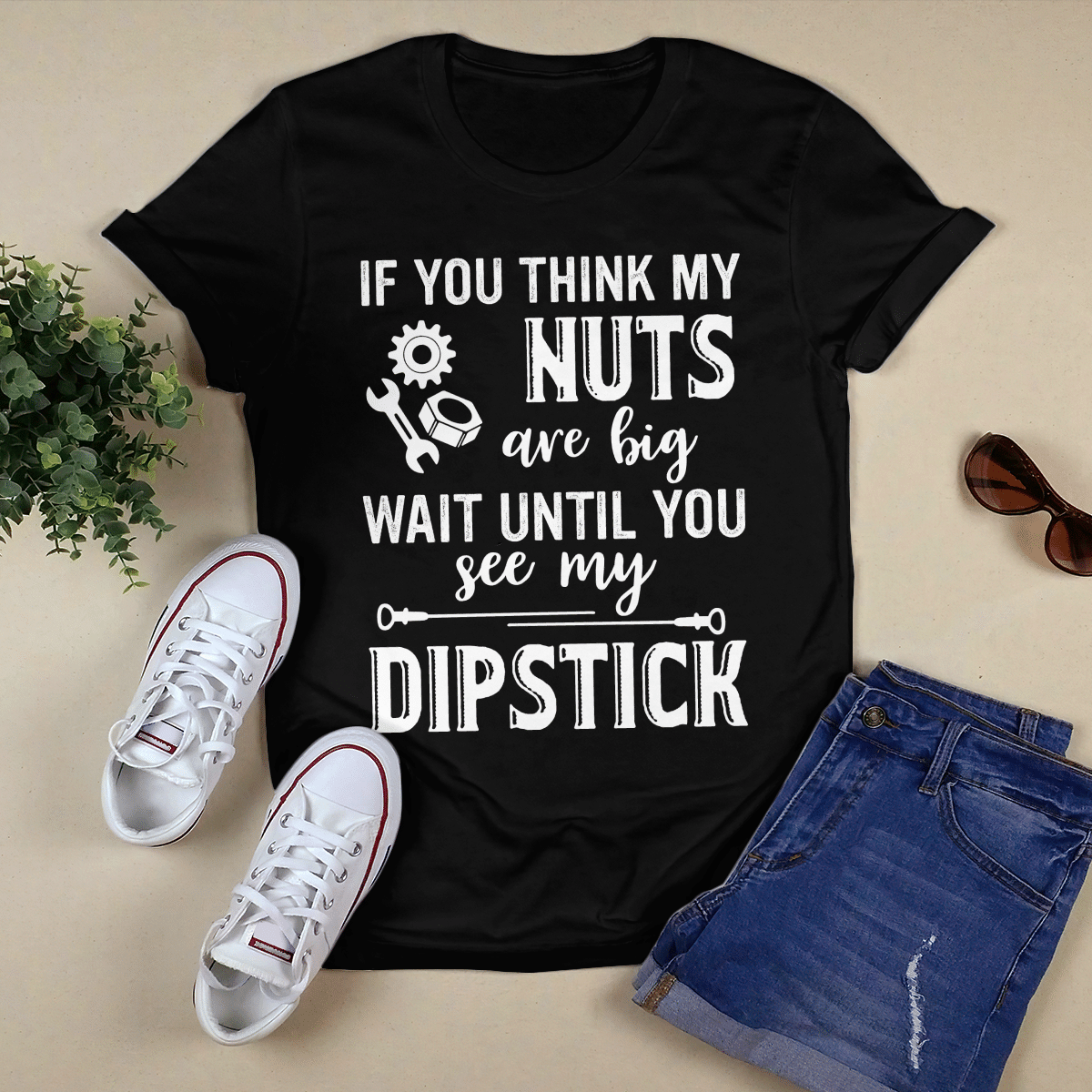 If You Think My Nuts Are Big shirt