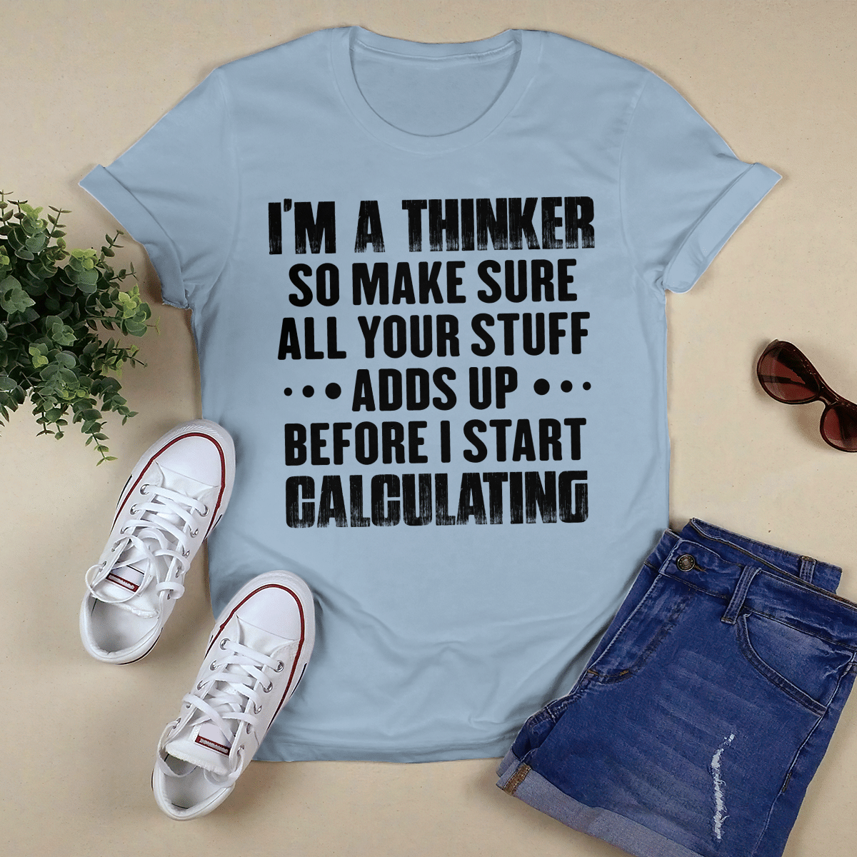 I_m A Thinker shirt