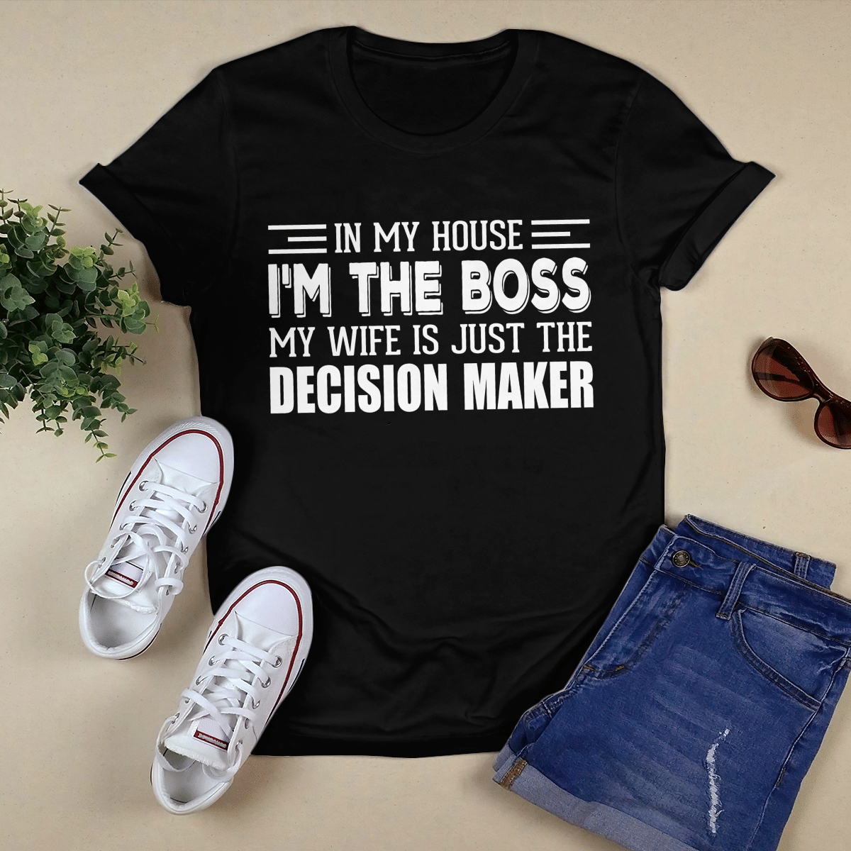 In My House I_m The Boss shirt