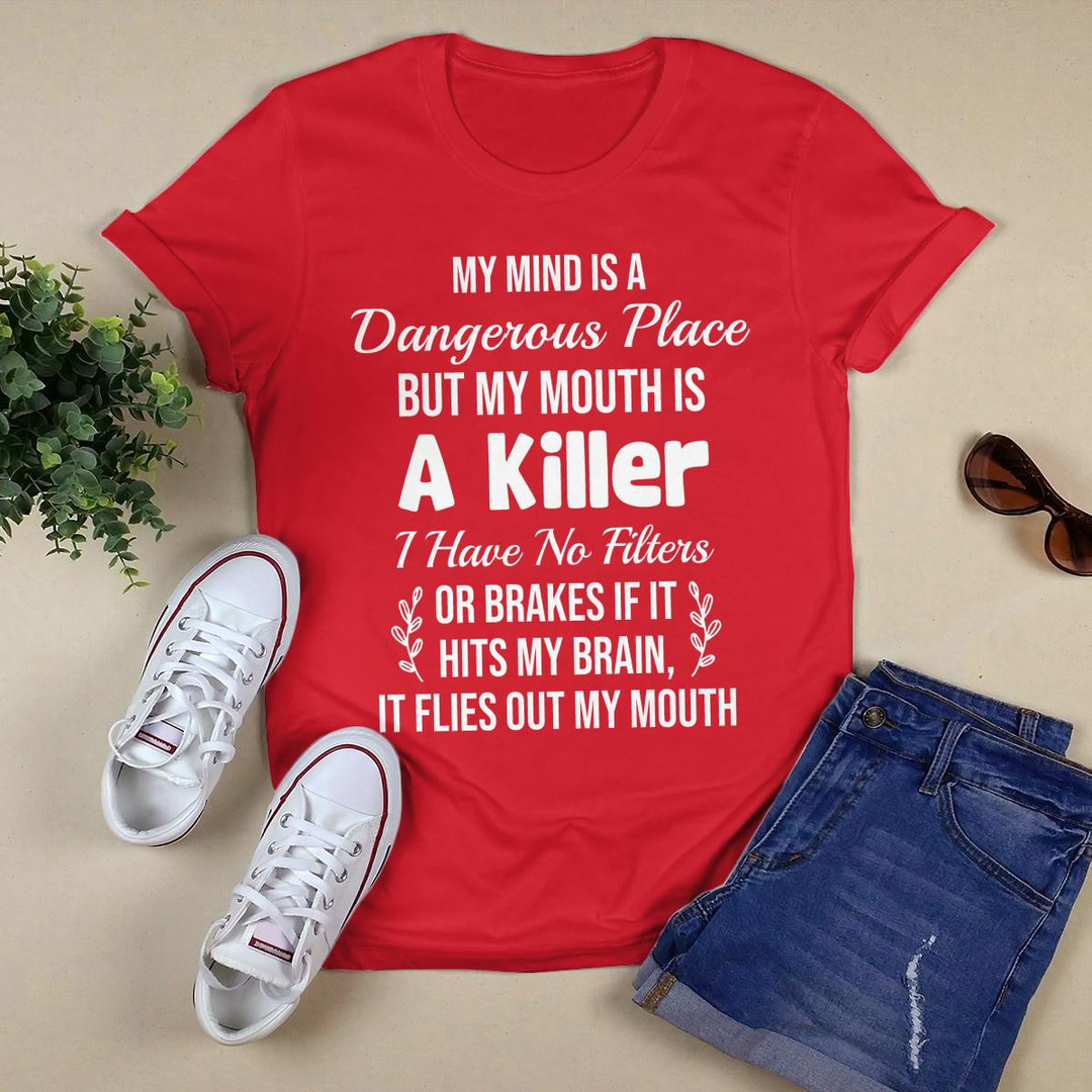 My Mind Is A Dangerous Place shirt