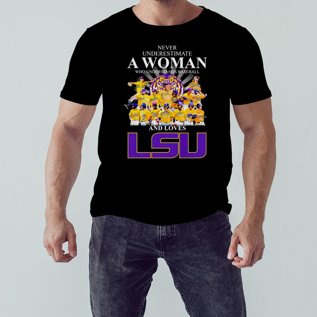 Never Underestimate A Woman Who Understands Baseball And Loves LSU