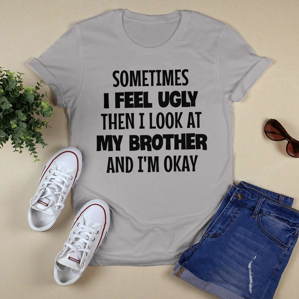 Sometimes I Feel Ugly shirt