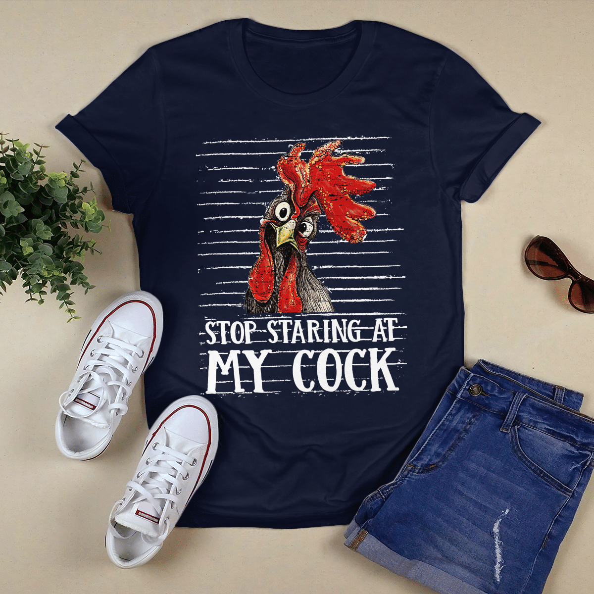 Stop Staring At My Cock shirt