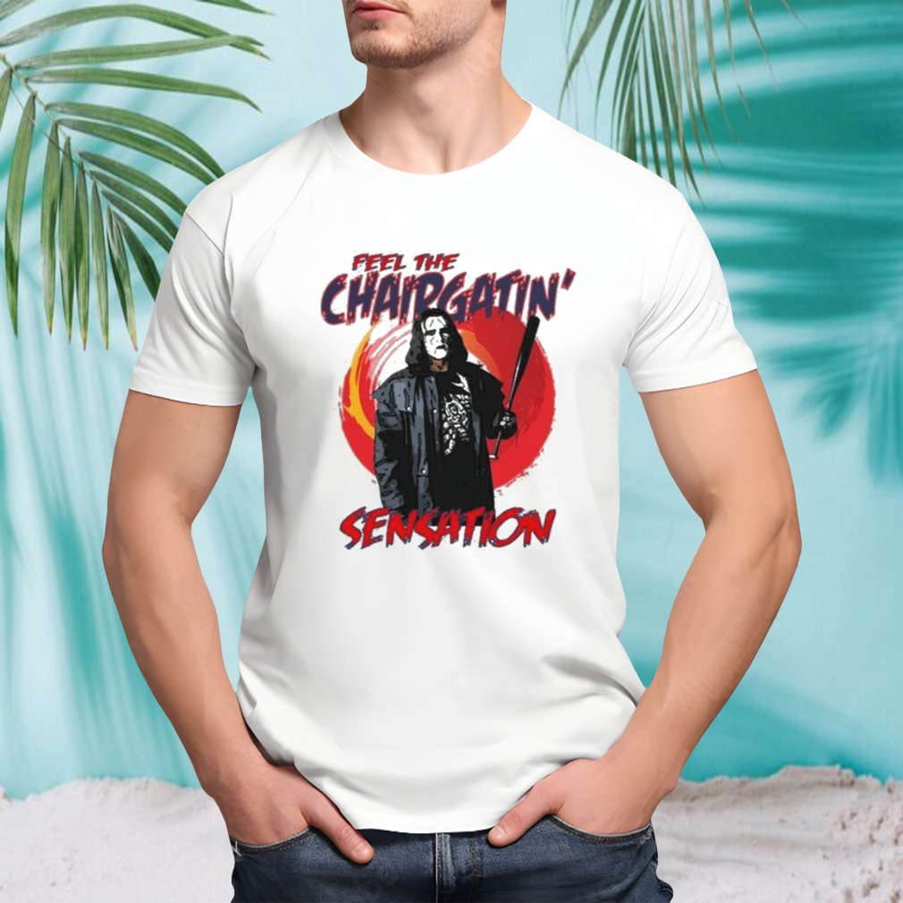 Chairgatin’ Sensation Shirt