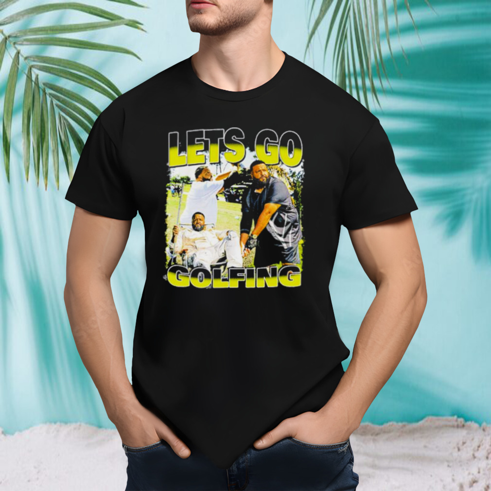 Let’s go golfing shirt