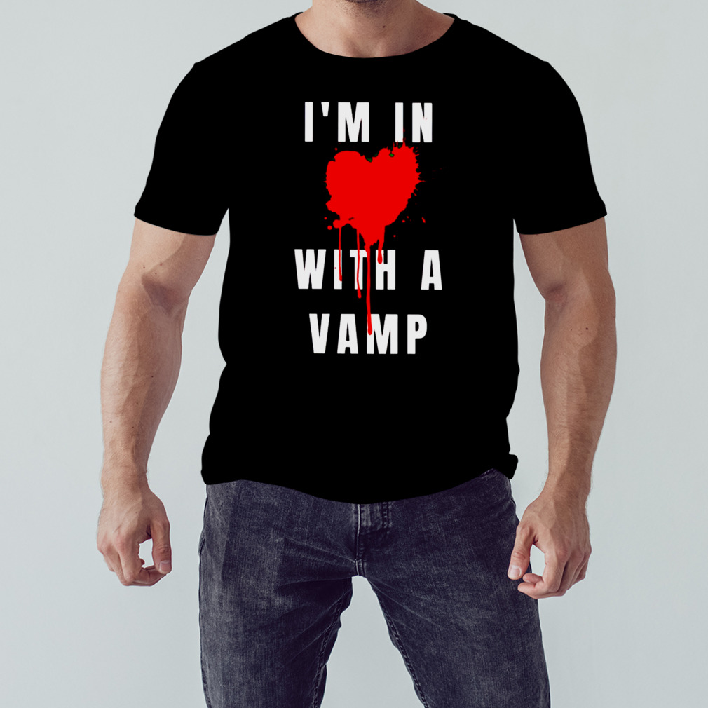 i’m in with a vamp shirt