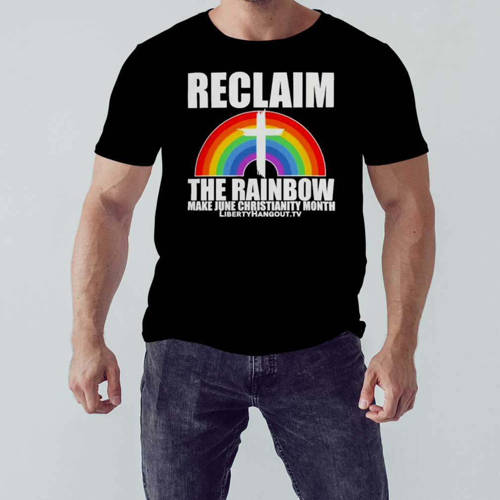 reclaim The Rainbow T Shirt