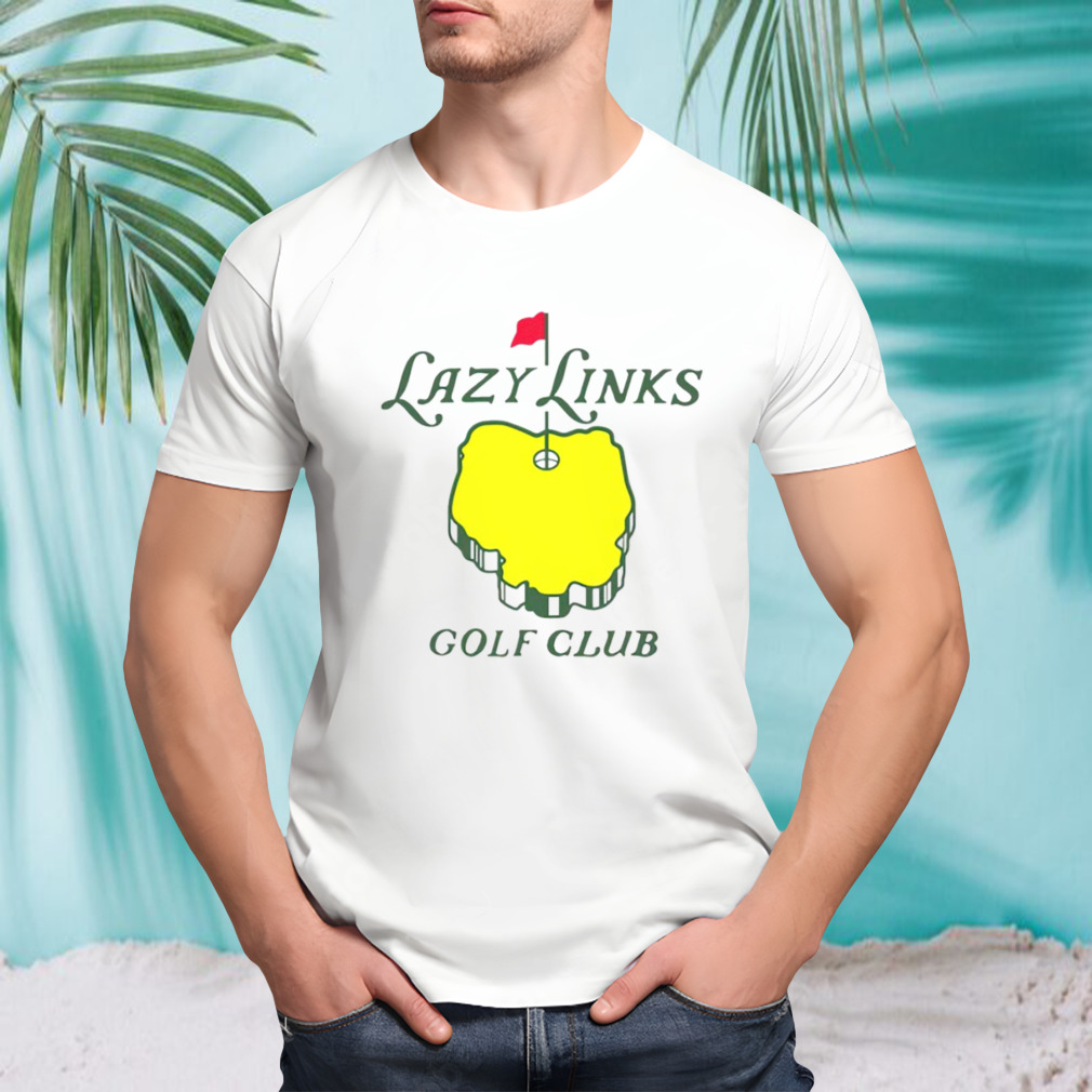 Lazy links golf club shirt