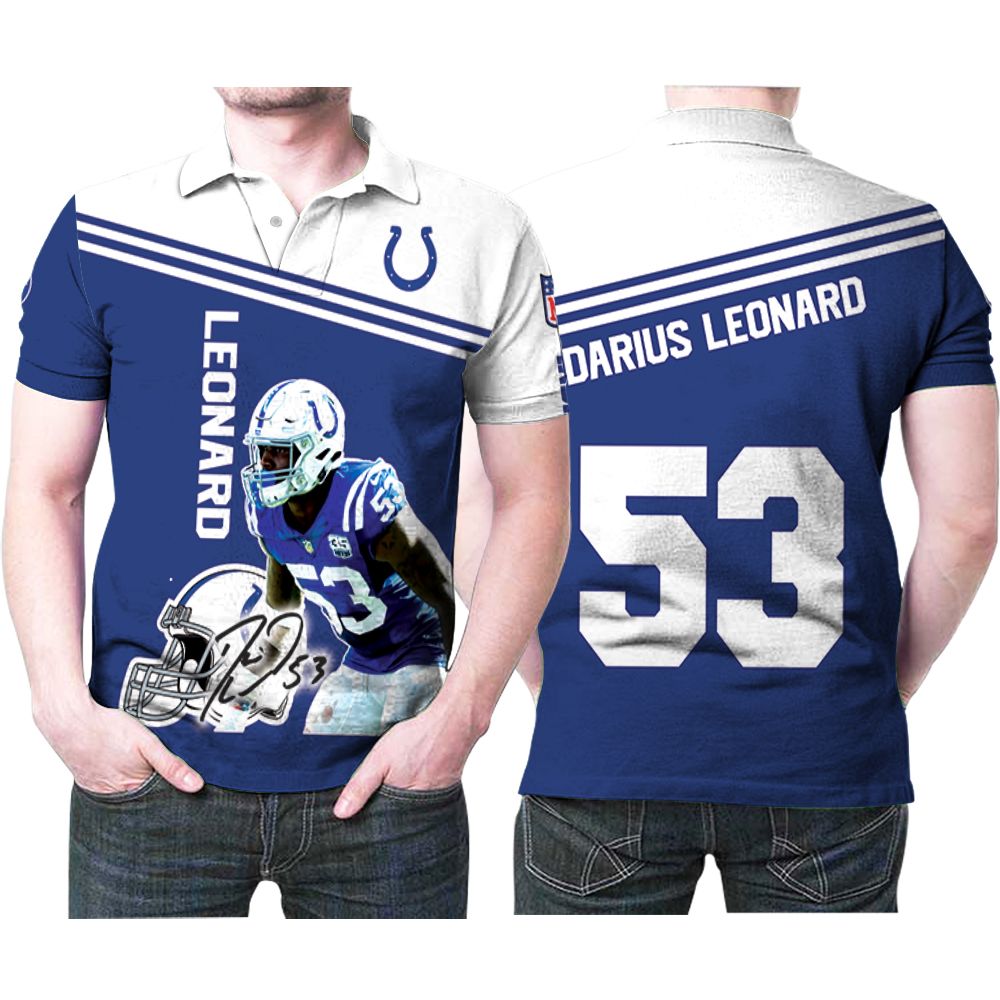 Darius Leonard Colts 53 Legend Signed 3d Printed Gift For Darius Leonard Fan Polo Shirt All Over Print Shirt 3d T-shirt