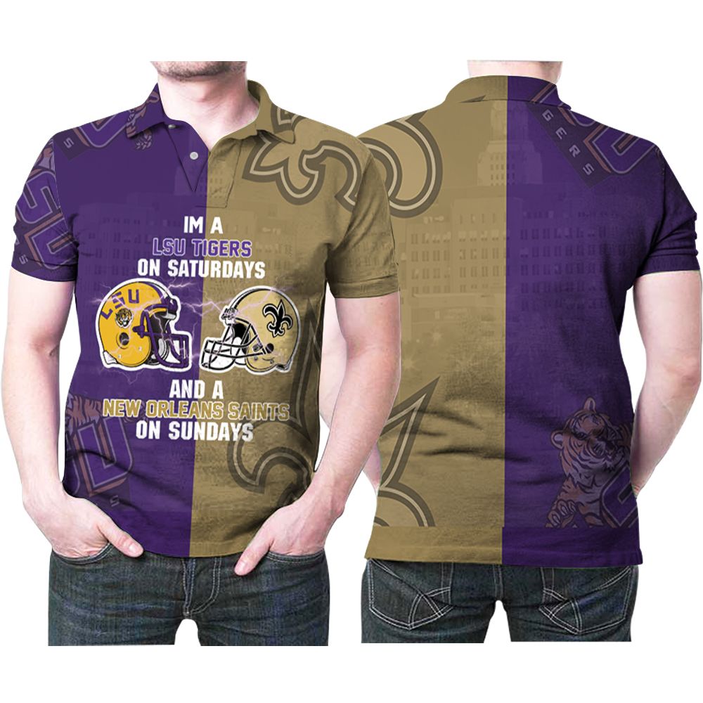 Lsu Tigers On Saturdays And New Orleans Saints On Sundays Fighting 3d Designed Allover Gift For Lsu Fans Saints Fans Polo Shirt